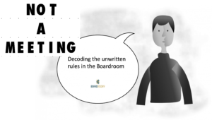 Board Leadership - Unwritten rules in the Boardroom
